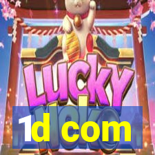 1d com